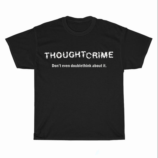 Thought Crime George Orwell Logo Unisex Men's T Shirt Size S to 3XL