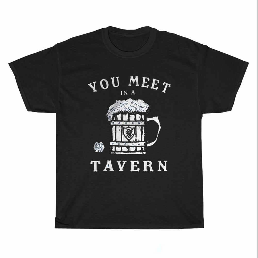 Sided Dice Dungeons And Magic Dragons You Meet In A Tavern Logo Unisex Men's T Shirt Size S to 3XL