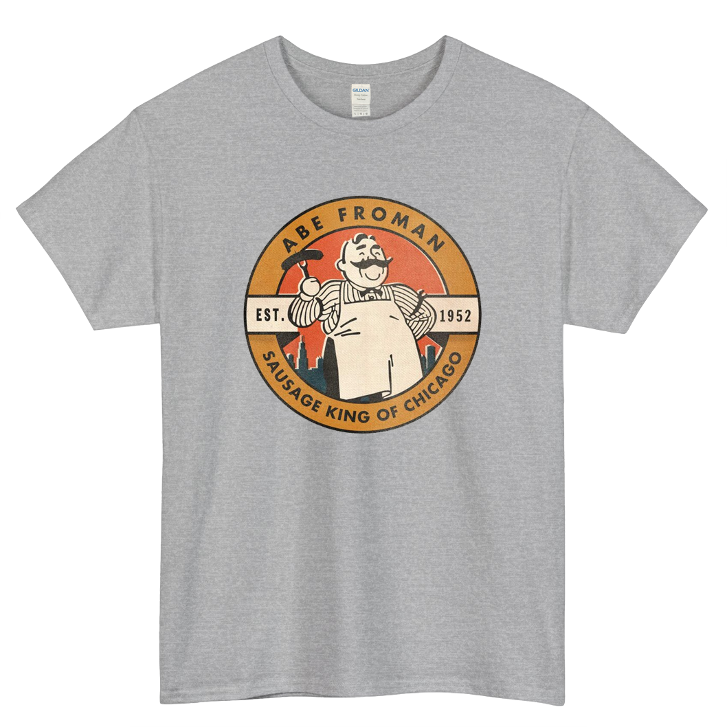 Abe Froman - The Sausage King of Chicago Mens Unisex T-Shirt Size S-3XL - P