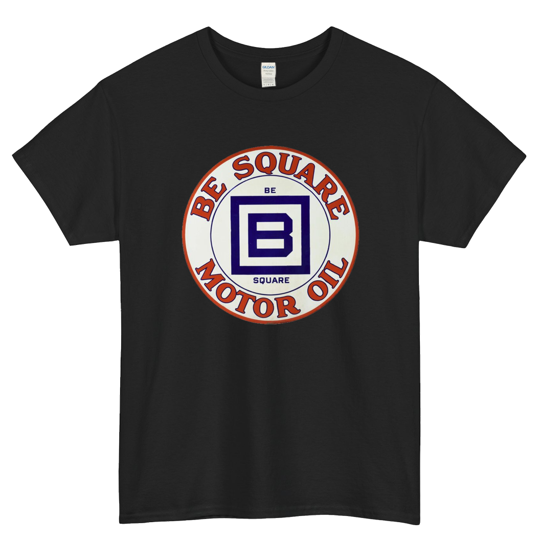Be Square Motor Oil Mens Unisex Short Sleeve T-Shirt Size S-3XL - P