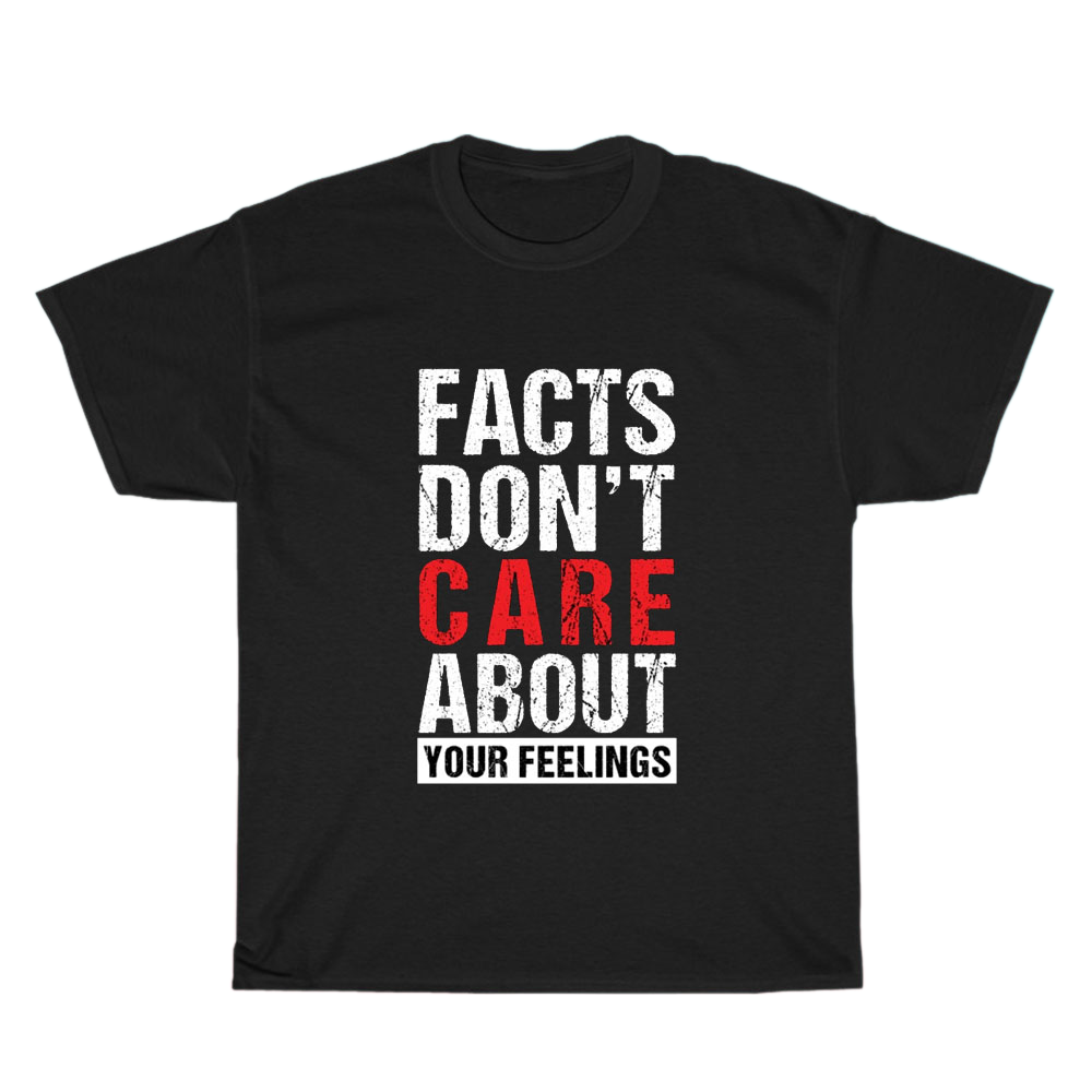 Facts Don't Care About Your Feelings logo Men's Unisex T Shirt Size S to 3XL