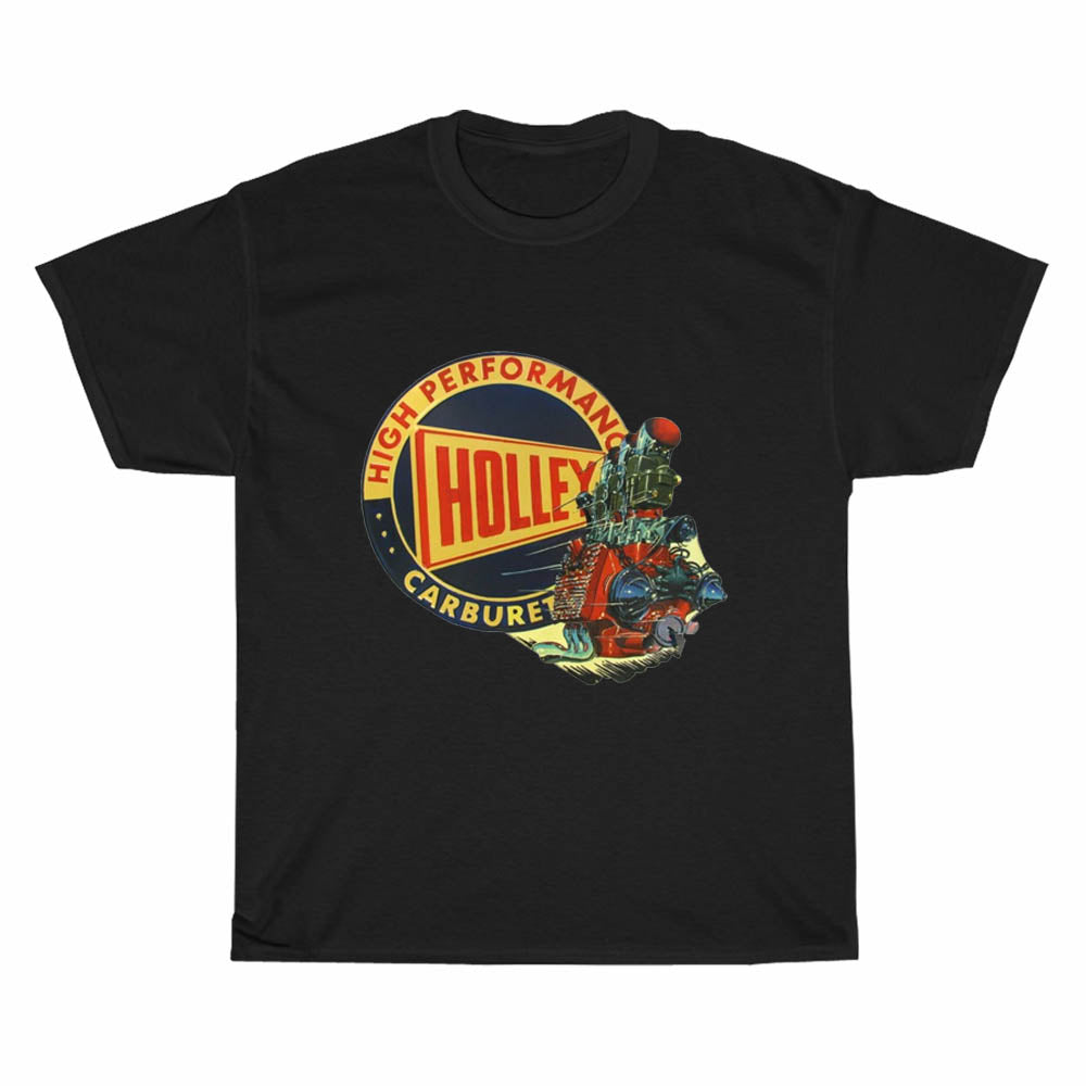 Holley High Performance Carbureto Logo Men's Unisex T Shirt Size S to 3XL