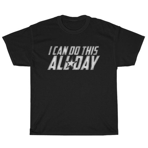 I Can Do This All Day logo Unisex Men's T Shirt Size S to 3XL