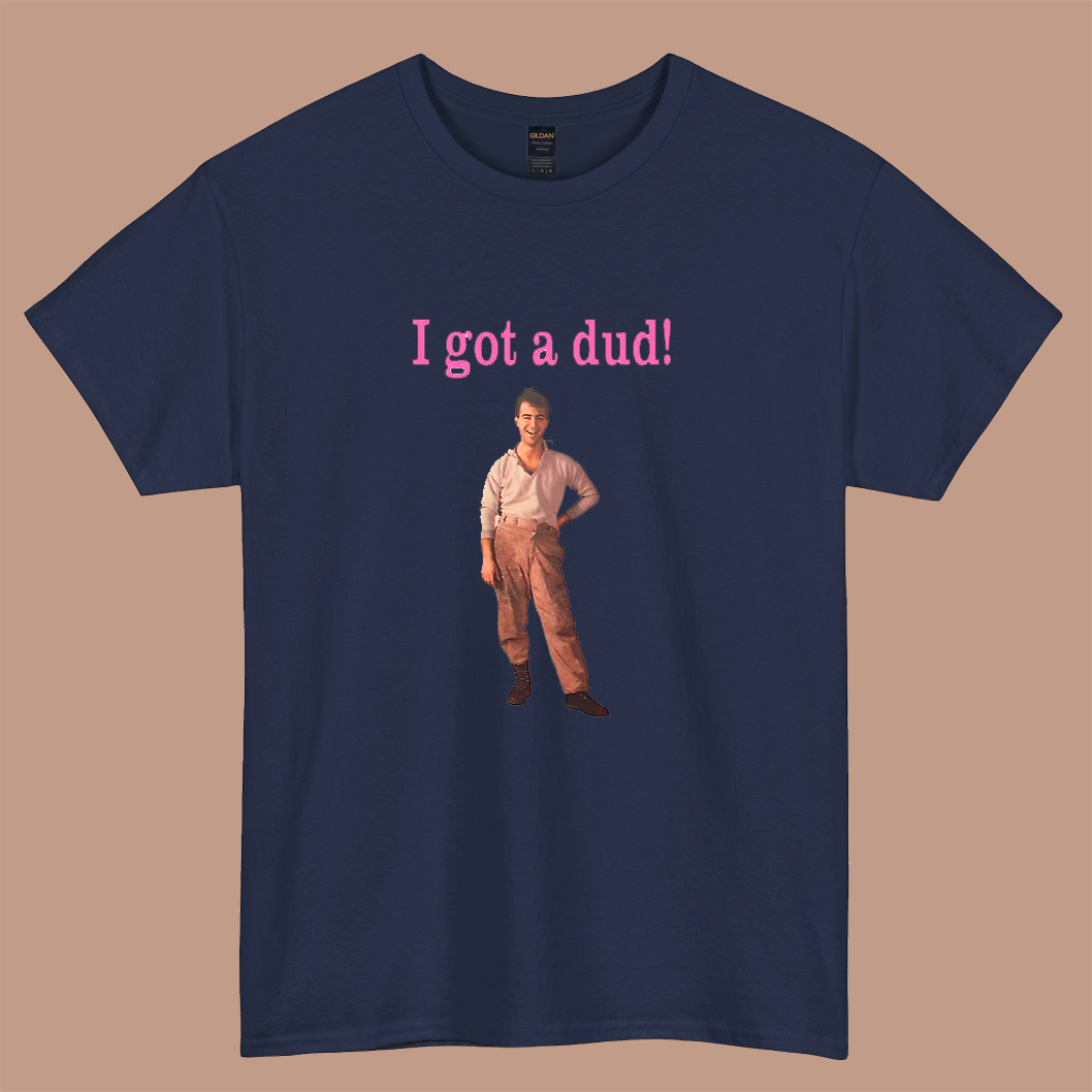 New I Got A Dud logo short SLEEVE T SHIRT -P