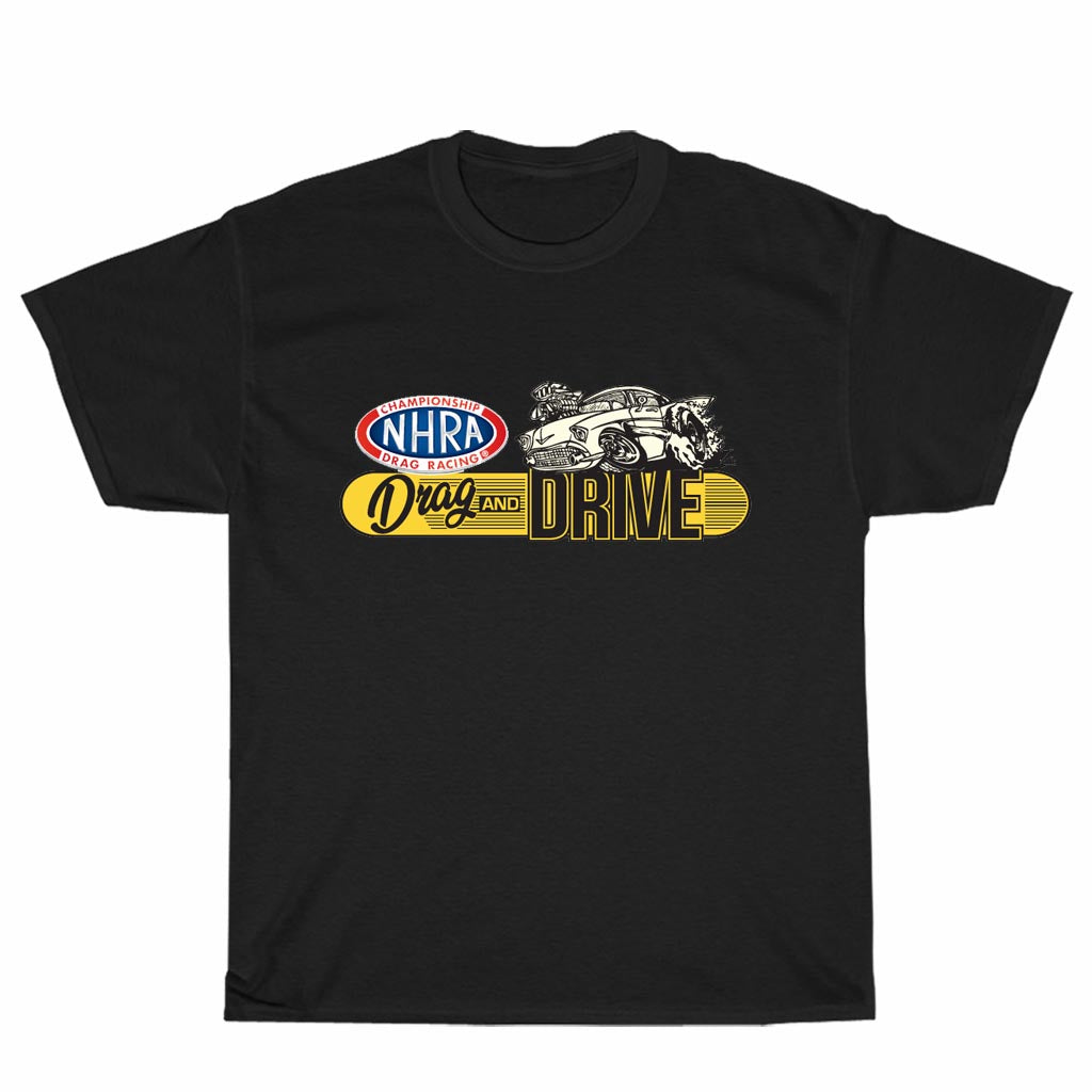 New Shirt NHRA Drag Racing And Drive Logo Unisex Men's T Shirt Size S to 3XL