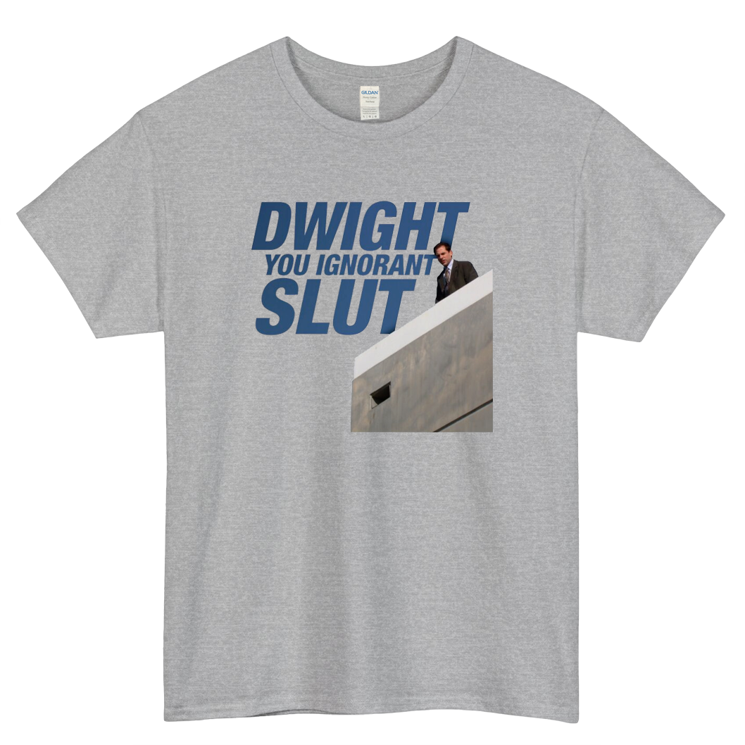 Dwigh You Ignorant Slut Logo Mens Unisex Short Sleeve T-Shirt Size S-3XL - P