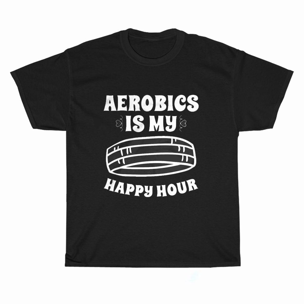 Aerobics Is My Happy Hour Spo Logo Unisex Men's T Shirt Size S to 3XL