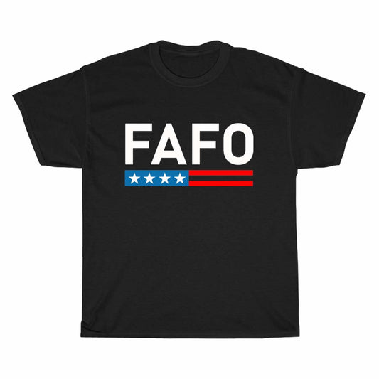 FAFO Fuck Around and Find Out logo Men's Unisex T Shirt Size S to 3XL