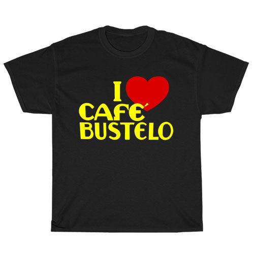 I Love Cafe Bustelo Men's Unisex T Shirt Size S to 3XL