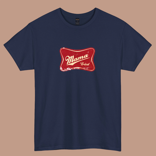 MAMA TRIED logo  short sleeve t shirt Size S-3XL -P