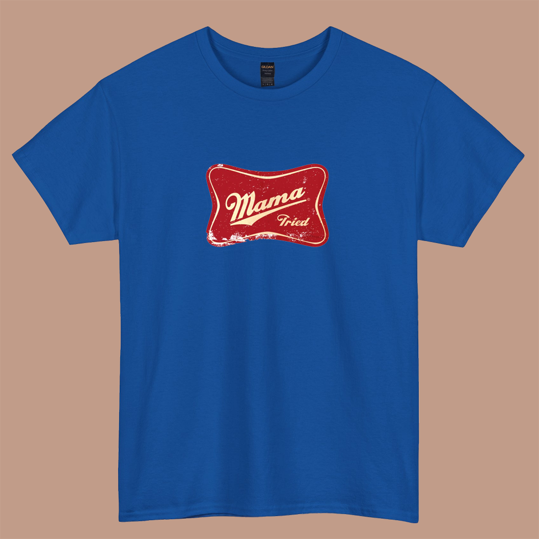 MAMA TRIED logo  short sleeve t shirt Size S-3XL -P