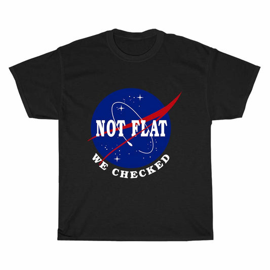 Nasa Not Flat We Checked logo Men's Unisex T Shirt Size S to 3XL