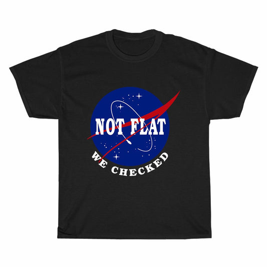 Nasa Not Flat We Checked Logo Men's Unisex T Shirt Size S to 3XL