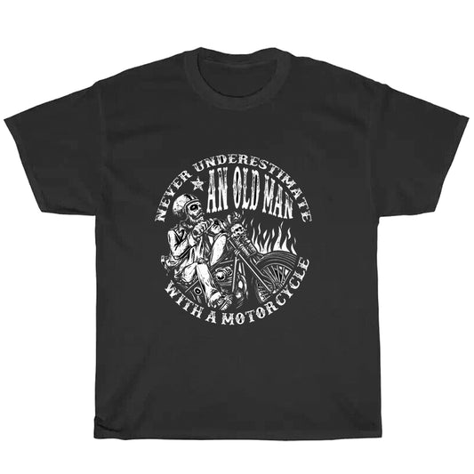 Never Underestimate An Old Man With A Motorcycle Logo Men's Unisex T Shirt Size S to 3XL
