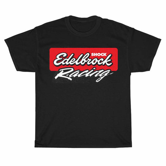 New Shirt Edelbrock Shock Racing Logo Unisex Men's T Shirt Size S to 3XL