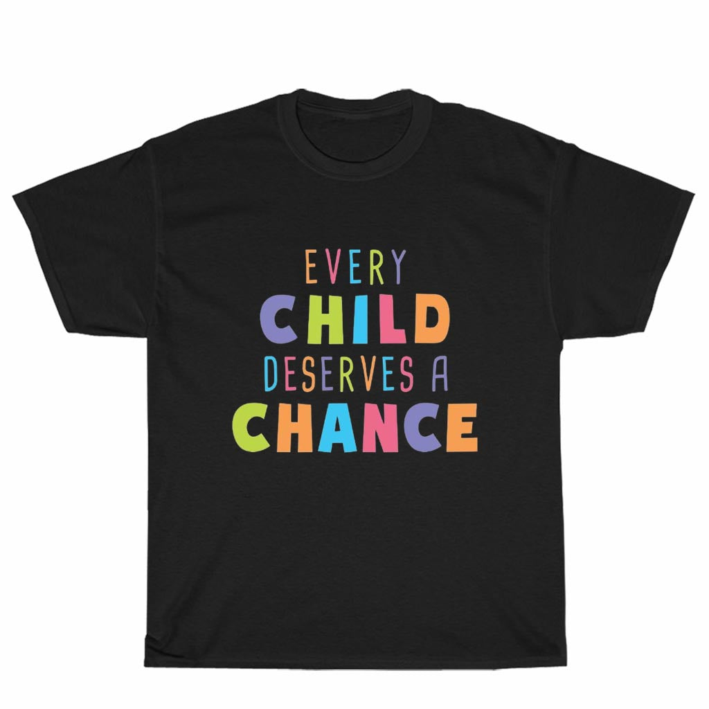 New Shirt Every Child Deserves A Chance Foster Logo Unisex Men's T Shirt Size S to 3XL