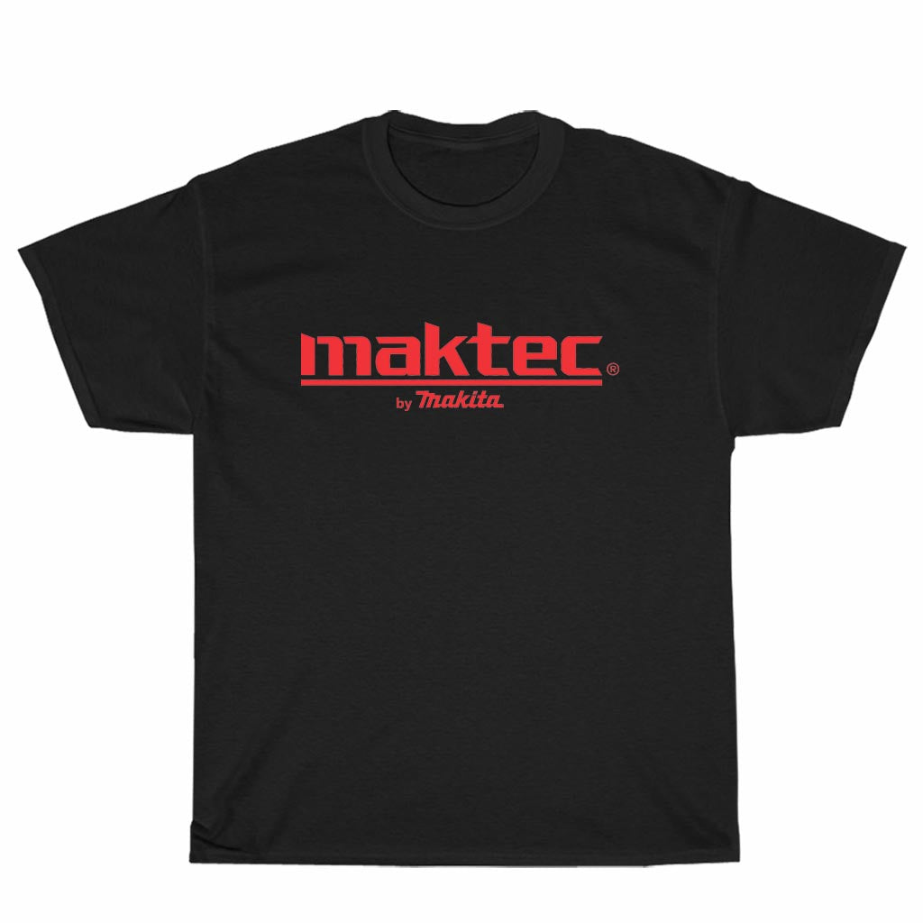 New Shirt Maktec by Makita Logo Unisex Men's T Shirt Size S to 3XL
