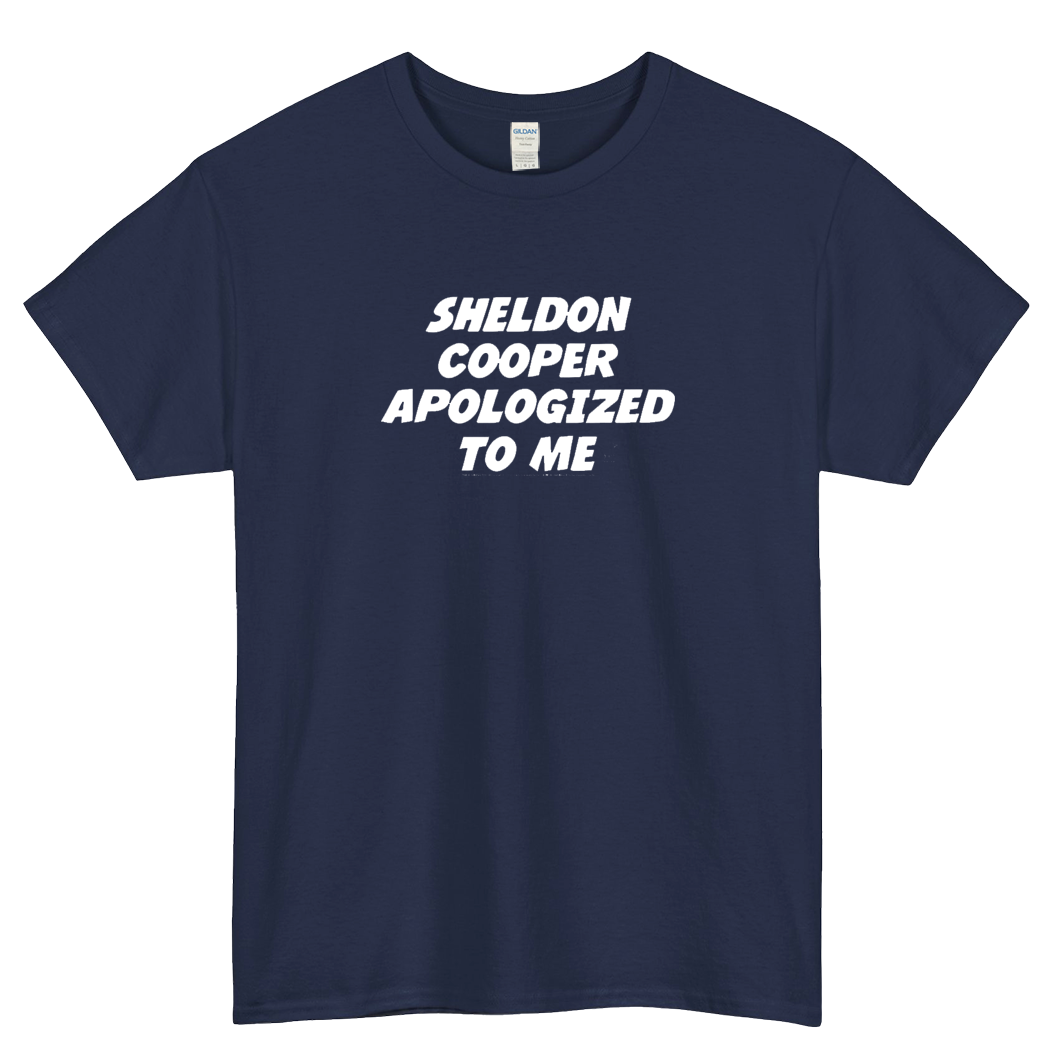 Sheldon Cooper Apologized To Me Limited LOGO short sleeve t shirt size S-3XL