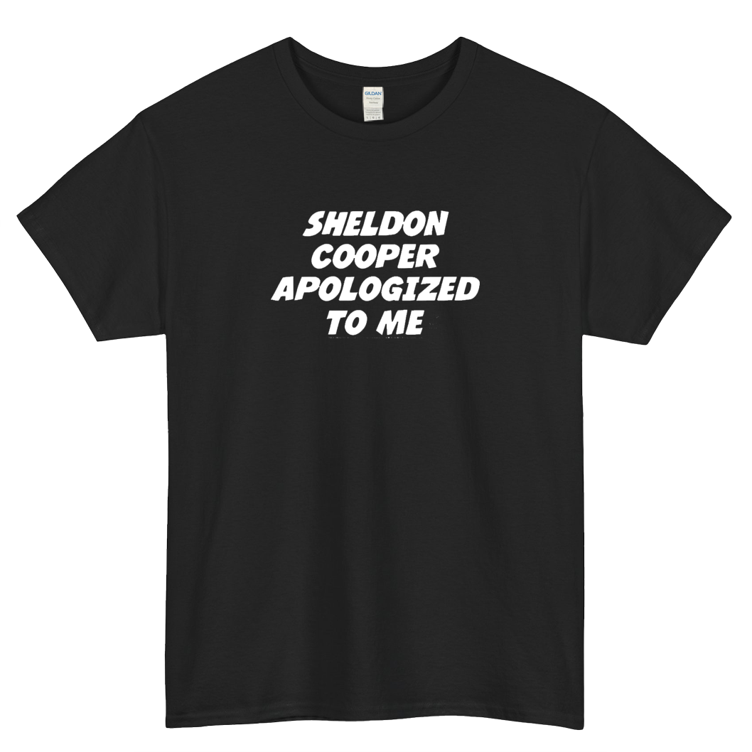 Sheldon Cooper Apologized To Me Limited short sleeve t shirt size S-3XL
