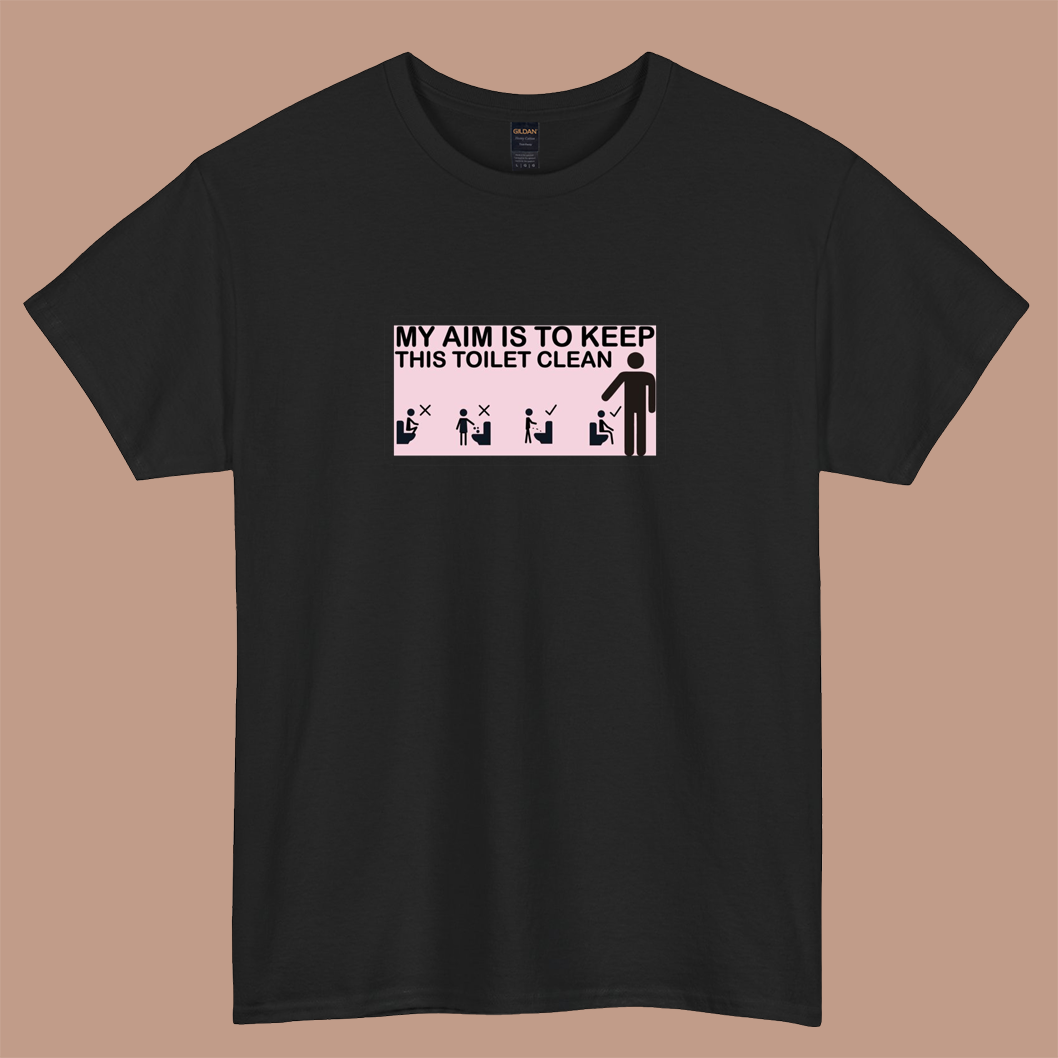 my aim is to keep this toilet clean logo short sleeve t shirt S-3XL-P